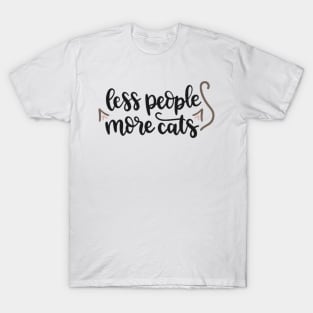 Less People More Cats T-Shirt